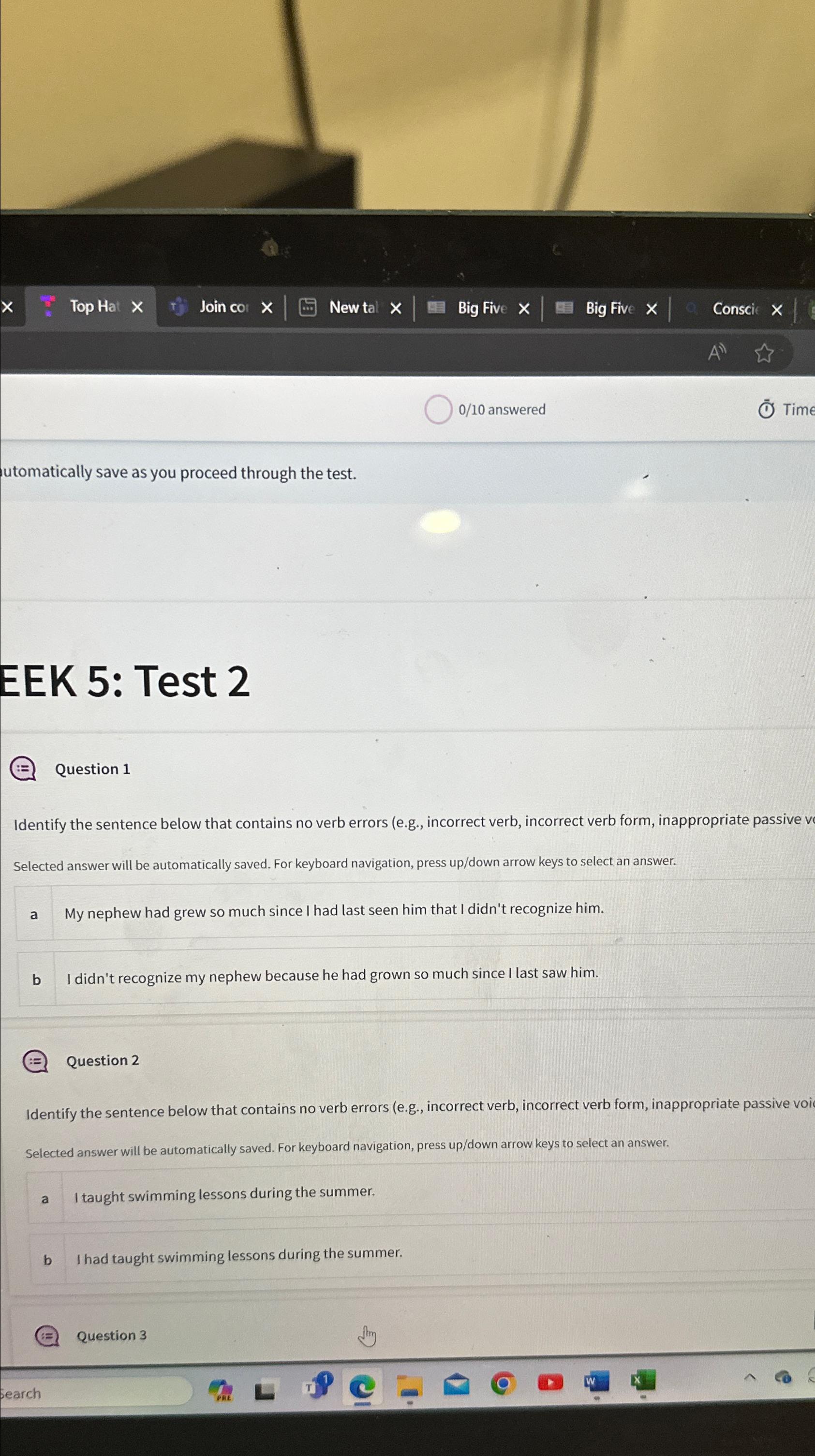  010 answered (1) Time utomatically save as you proceed through the