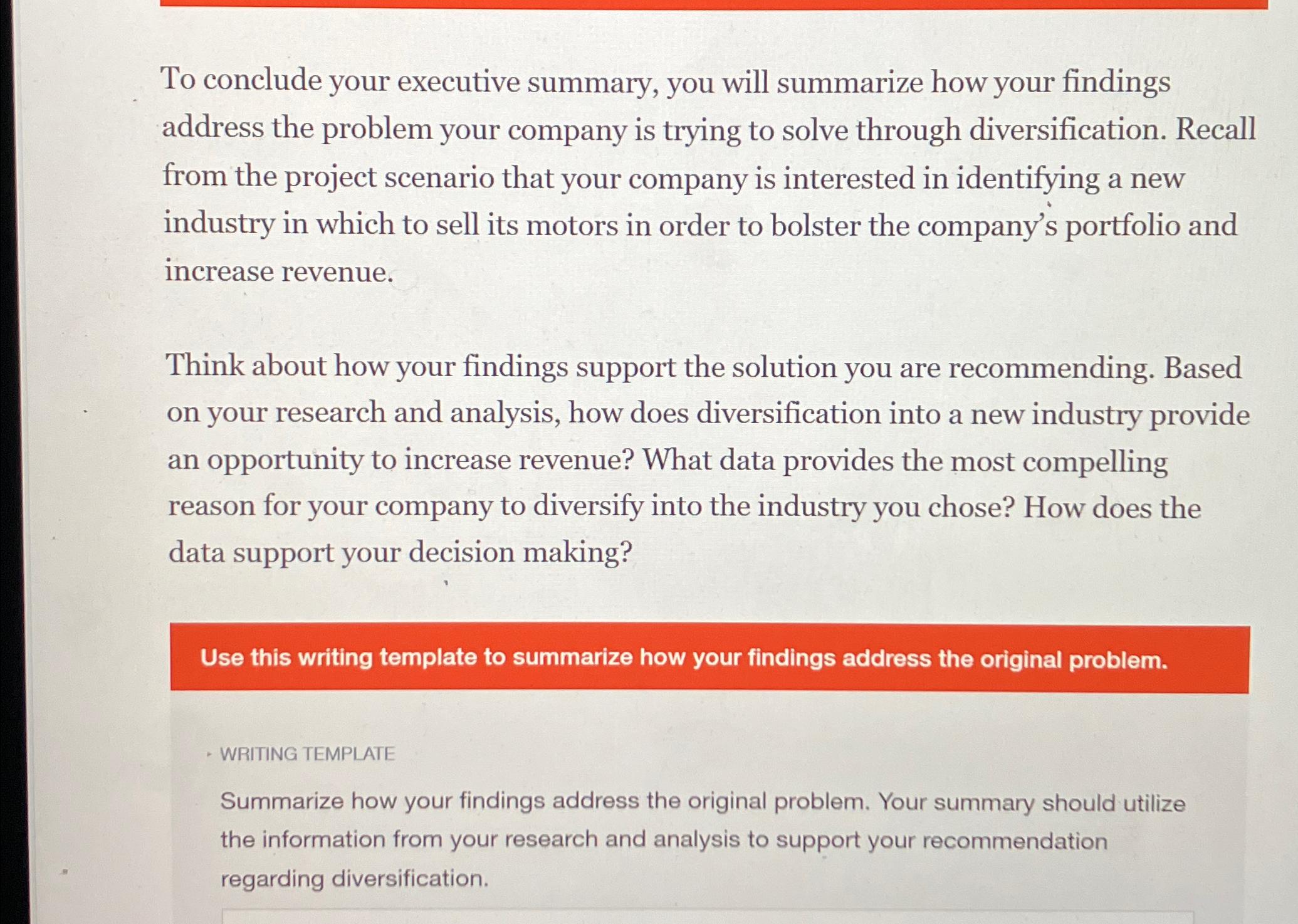  To conclude your executive summary, you will summarize how your findings