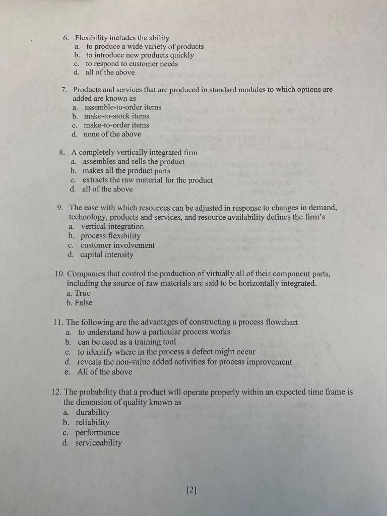  6. Flexibility includes the ability a. to produce a wide variety