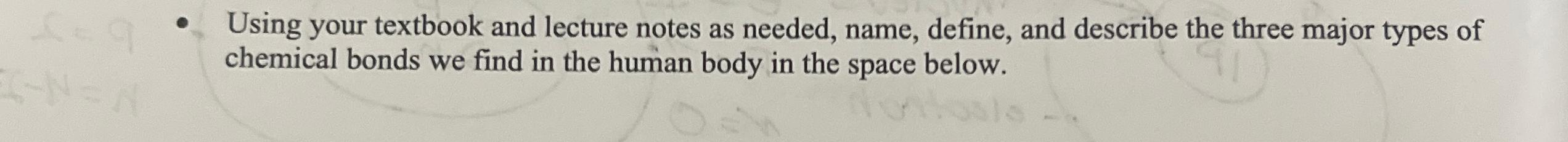  Using your textbook and lecture notes as needed, name, define, and
