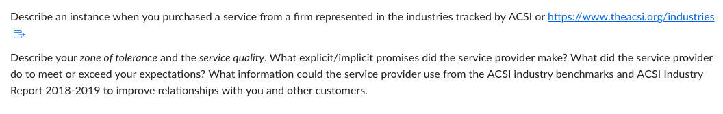 Describe an instance when you purchased a service from a firm