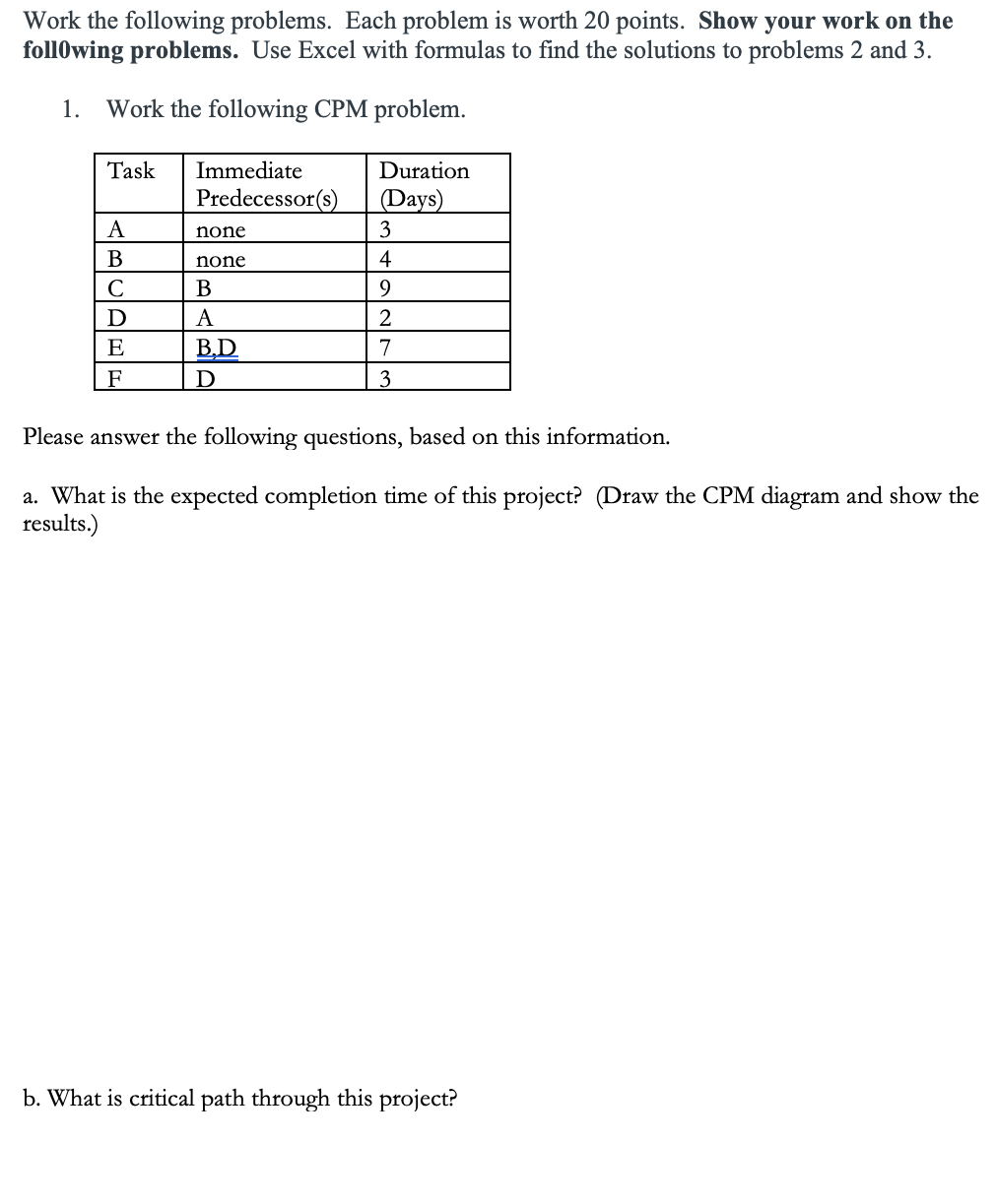  Work the following problems. Each problem is worth 20 points. Show