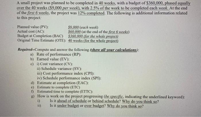 answer this please A small project was planned to be completed in