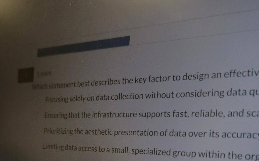  Which statement best describes the key factor to design an effectiv
