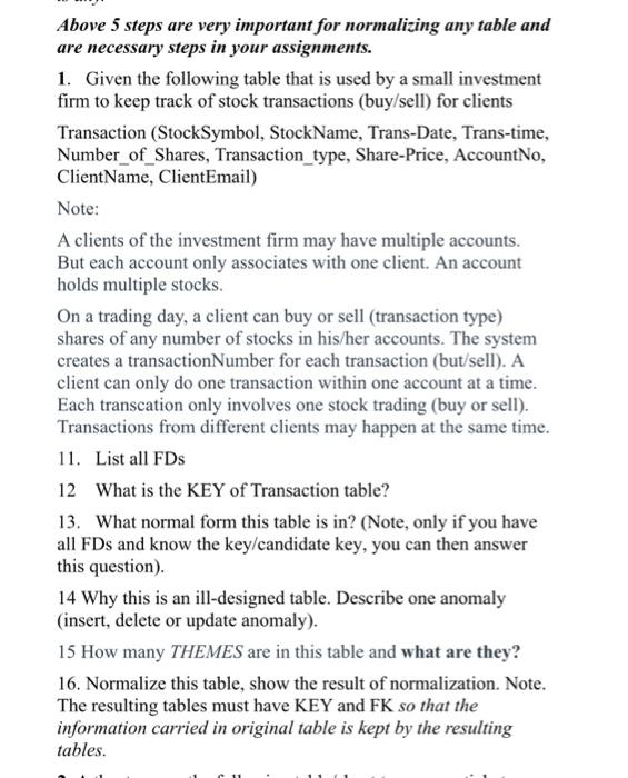  Above 5 steps are very important for normalizing any table and