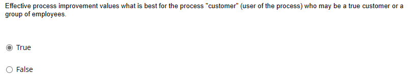  Effective process improvement values what is best for the process "customer"