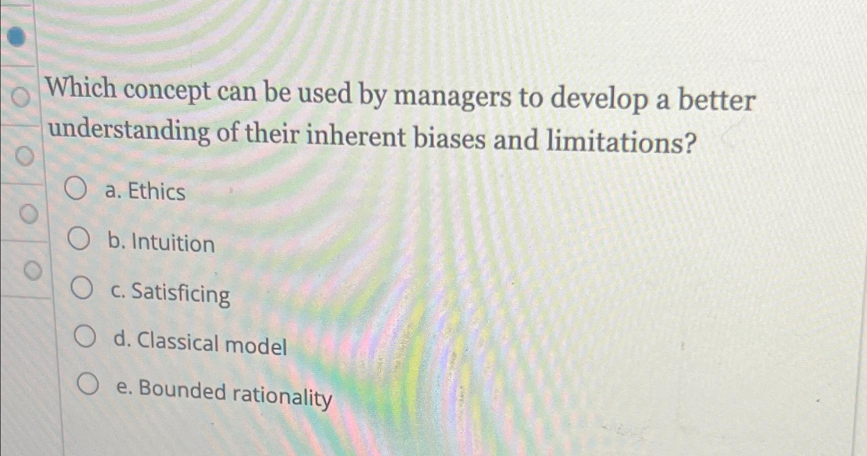  Which concept can be used by managers to develop a better