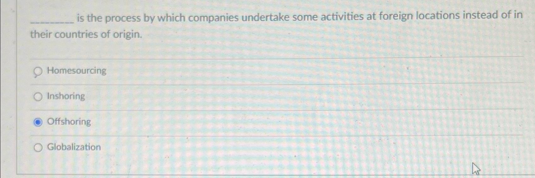  is the process by which companies undertake some activities at foreign