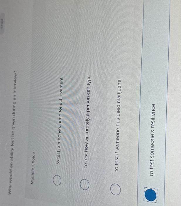  Why would an ability test be given during an interview? Multiple