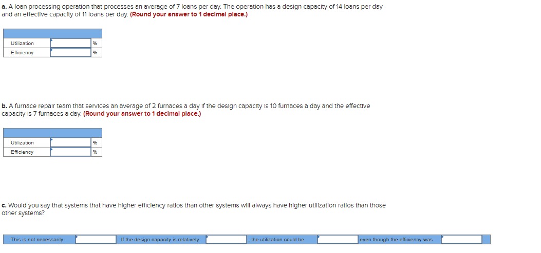  A loan processing operation that processes an average of 7 loans
