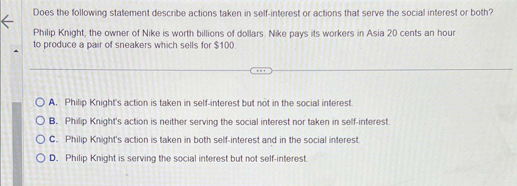  Does the following statement describe actions taken in self-interest or actions