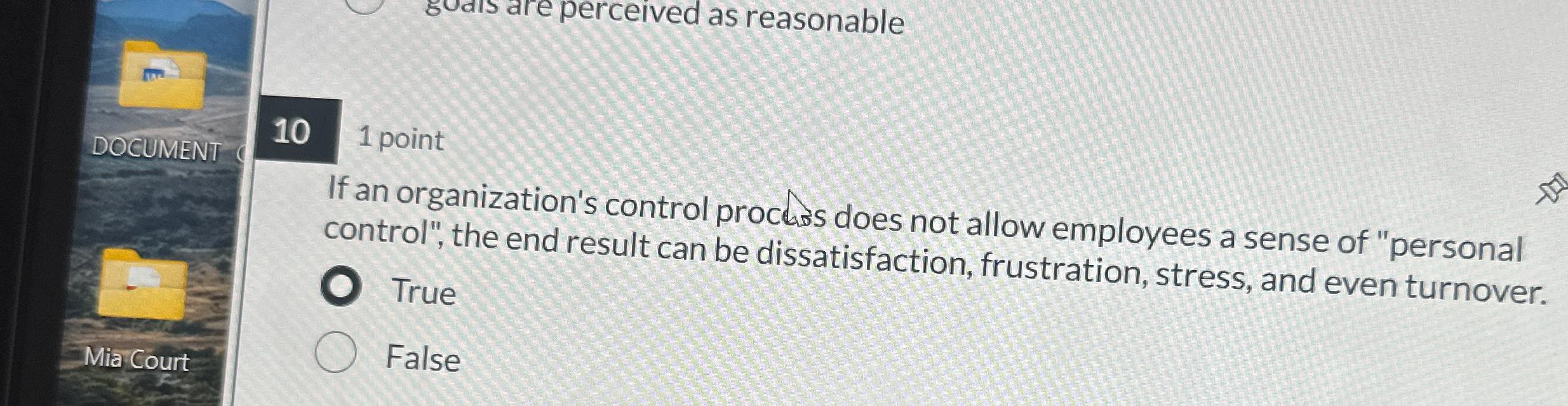  101 point If an organization's control process does not allow employees
