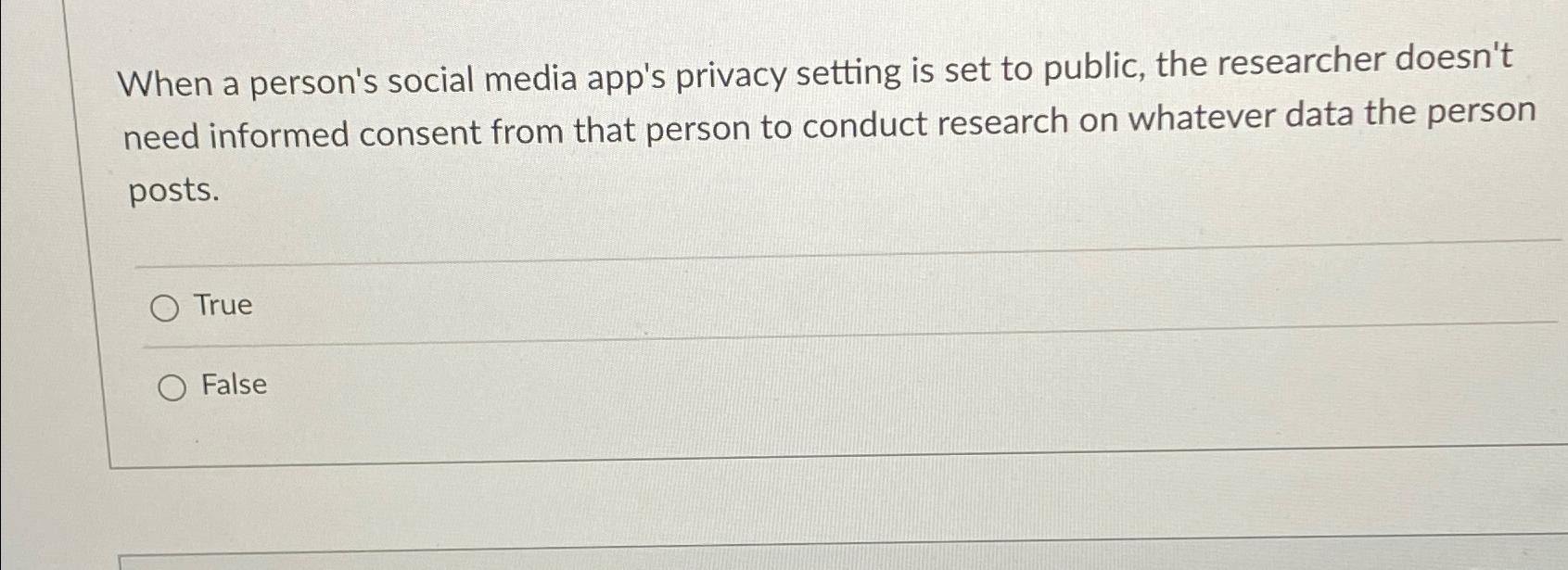  When a person's social media app's privacy setting is set to
