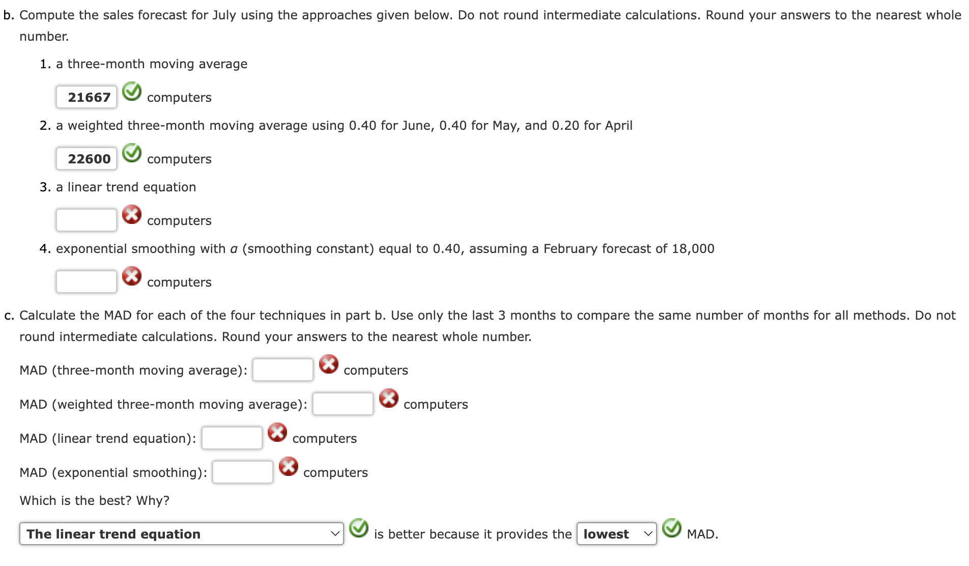 graph is b. Compute the sales forecast for July using the approaches