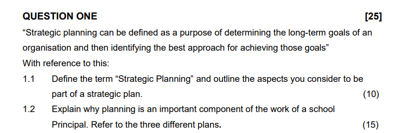 QUESTION ONE "Strategic planning can be defined as a purpose of