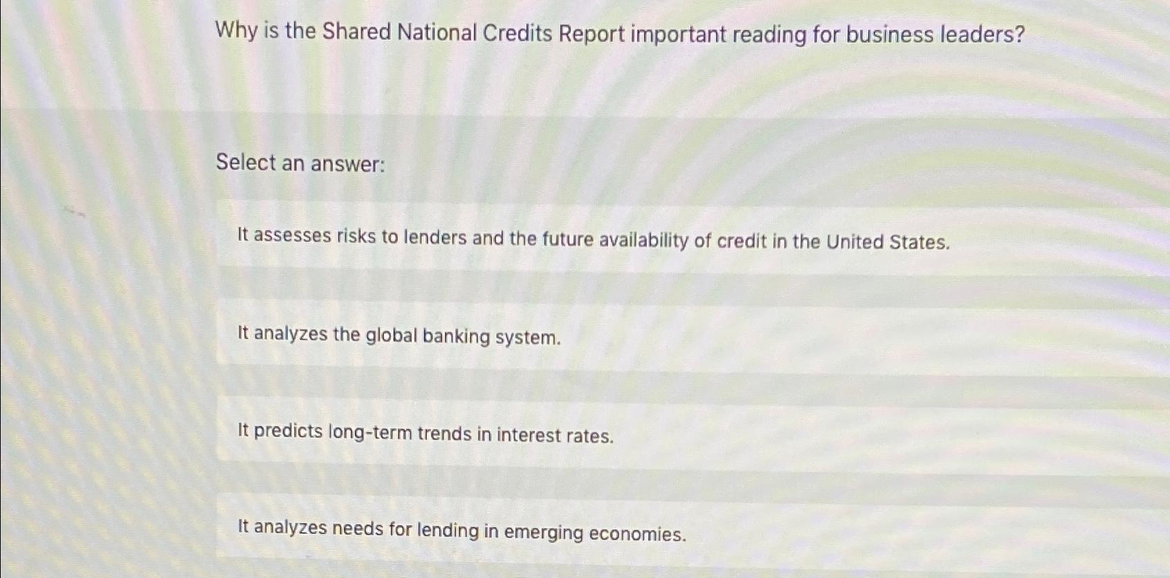  Why is the Shared National Credits Report important reading for business