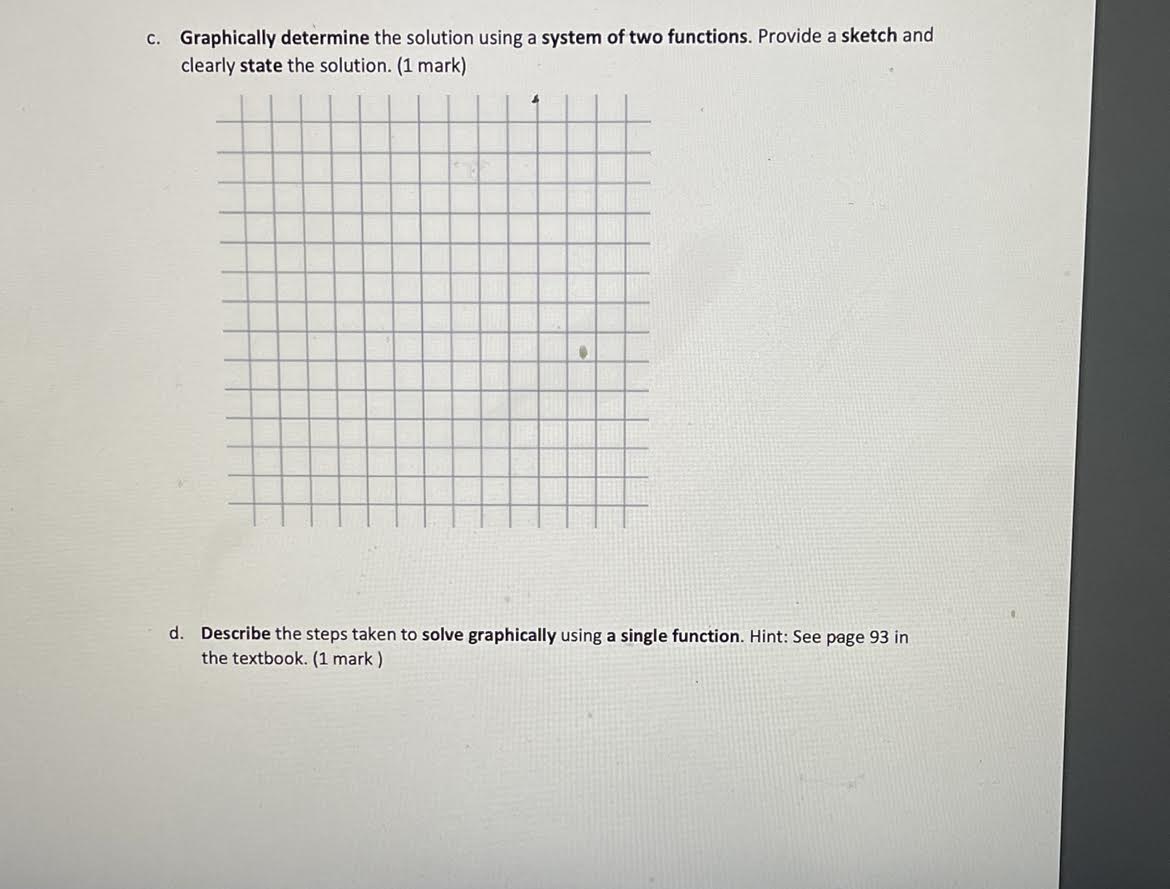  c. Graphically determine the solution using a system of two functions.