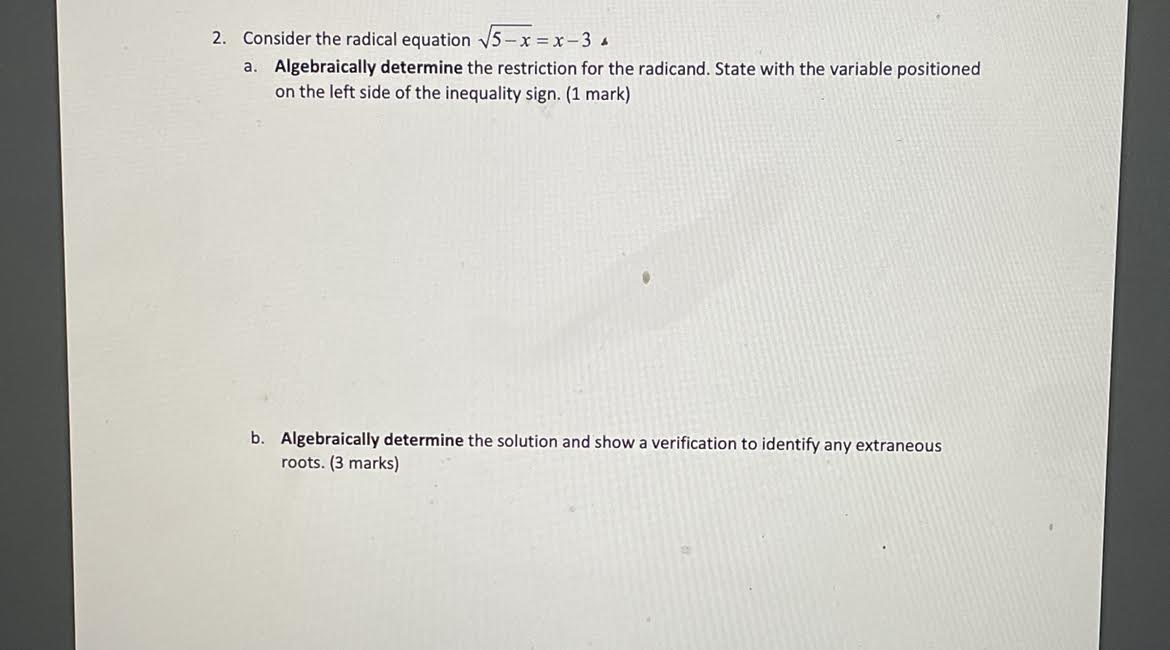 Provide a sketch and clearly state the solution. (1 mark) d. Describe