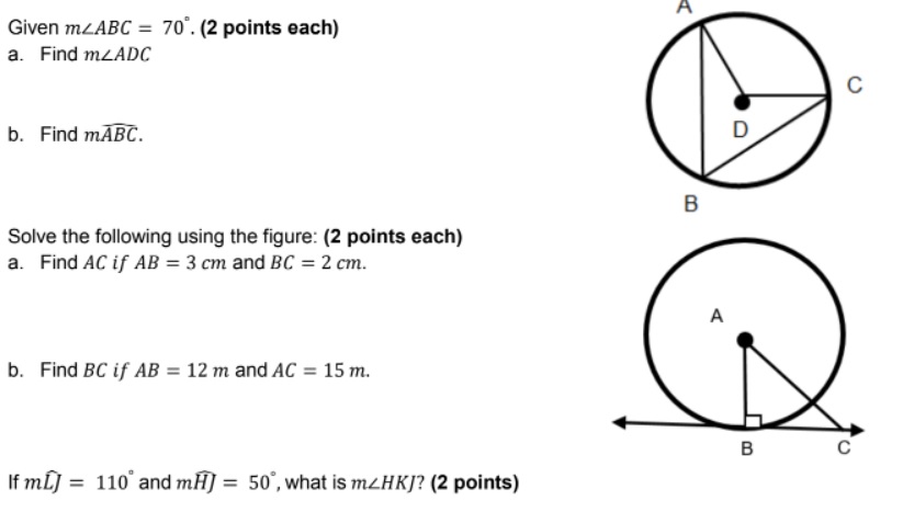  A Given myABC = 70". (2 points each) a. Find mZADC