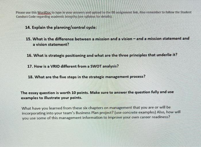 What are the four functions of management? Planning, organizing, leading and controlling