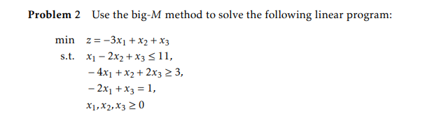  Please note that this is a minimization problem Problem 2 Use