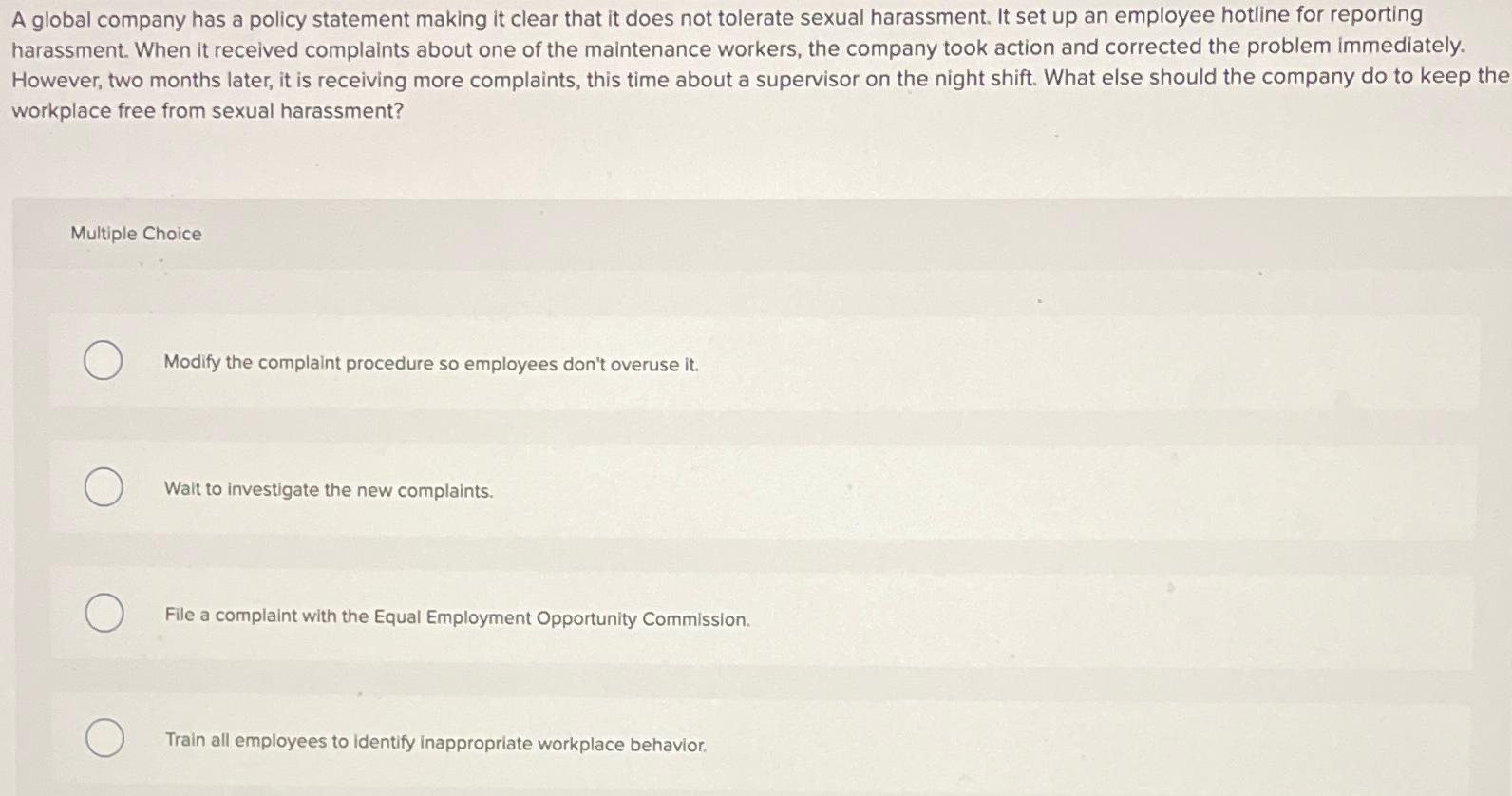  A global company has a policy statement making it clear that