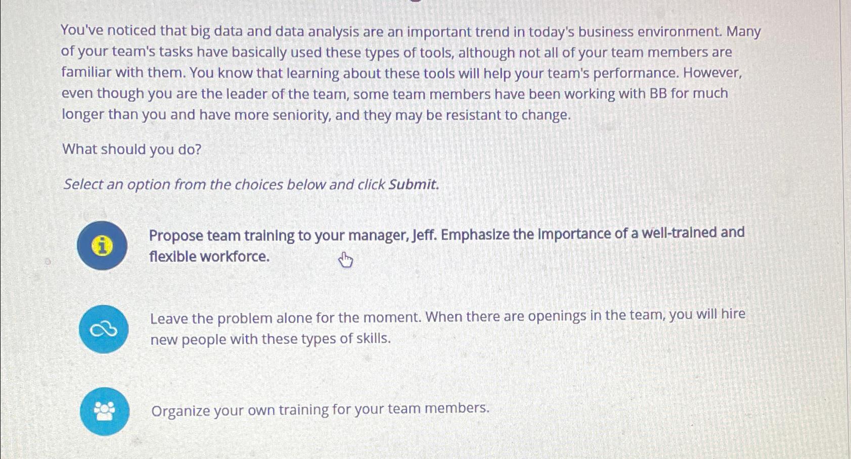  You've noticed that big data and data analysis are an important