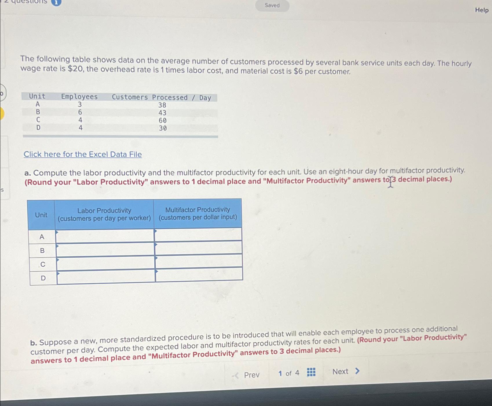  Saved Help The following table shows data on the average number