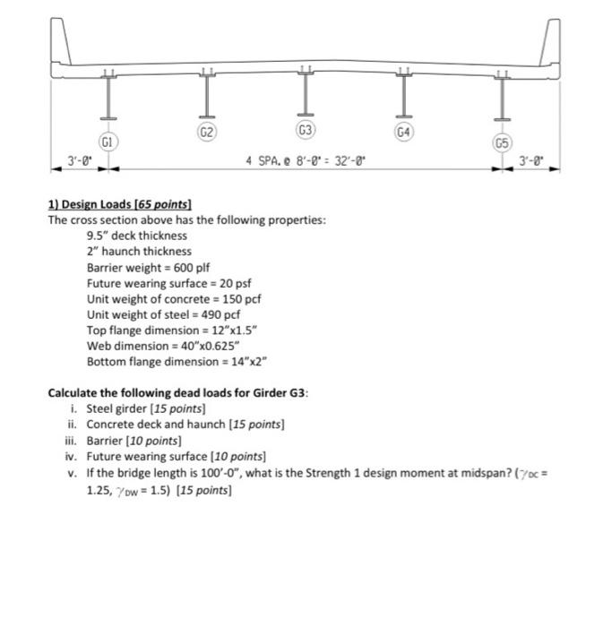  1) Design Loads [ 65 points] The cross section above has