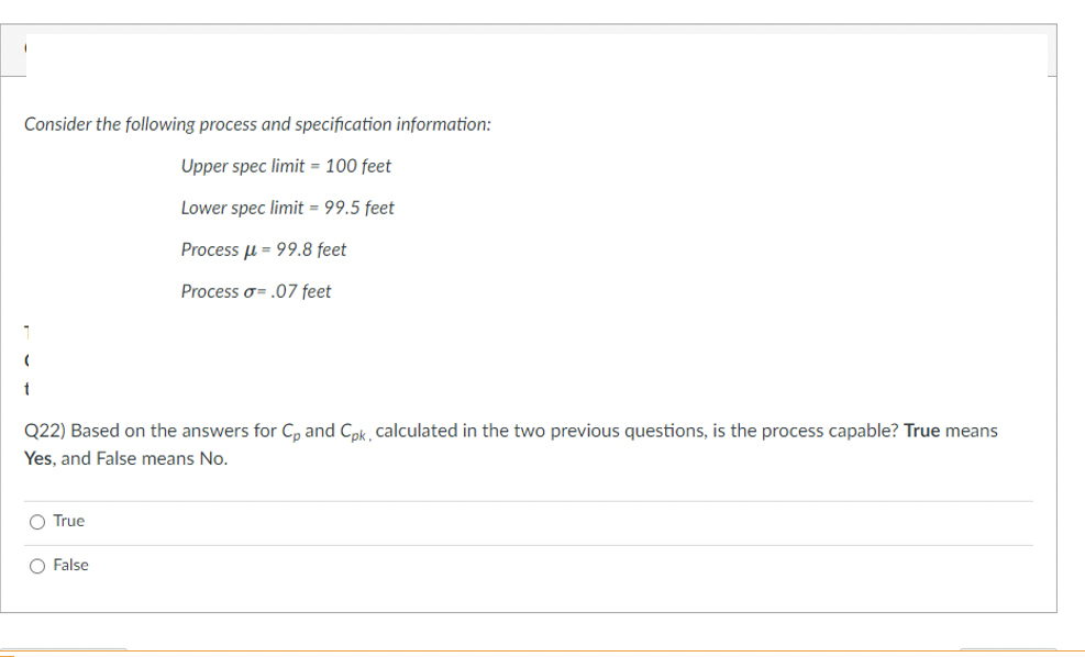 feet Process o= 0.07 feet (Questions 20-22) Q20) The Cp measure of