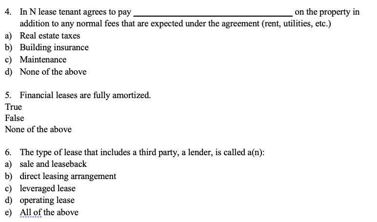  4. In N lease tenant agrees to pay on the property