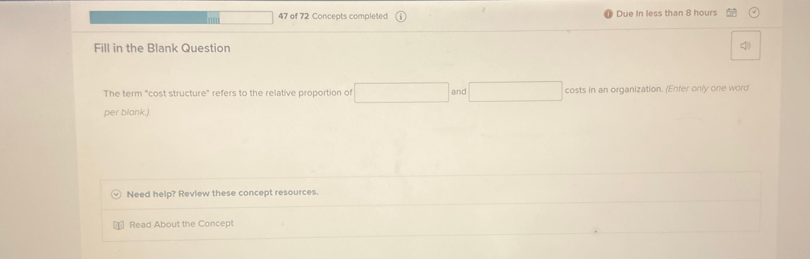  Fill in the Blank Question The term "cost structure" refers to