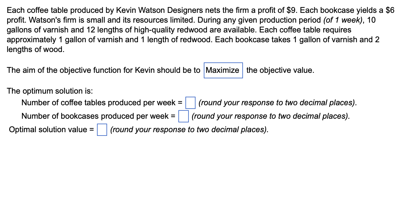  Each coffee table produced by Kevin Watson Designers nets the firm