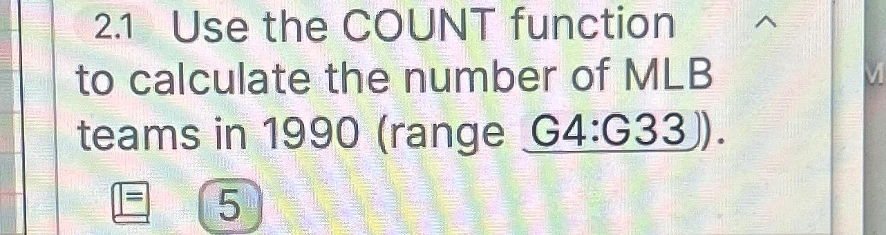  2.1 Use the COUNT function to calculate the number of MLB