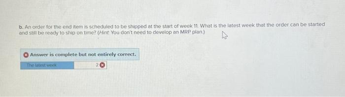 an end item, lead times (in weeks), and quantities on hand. Clickhere