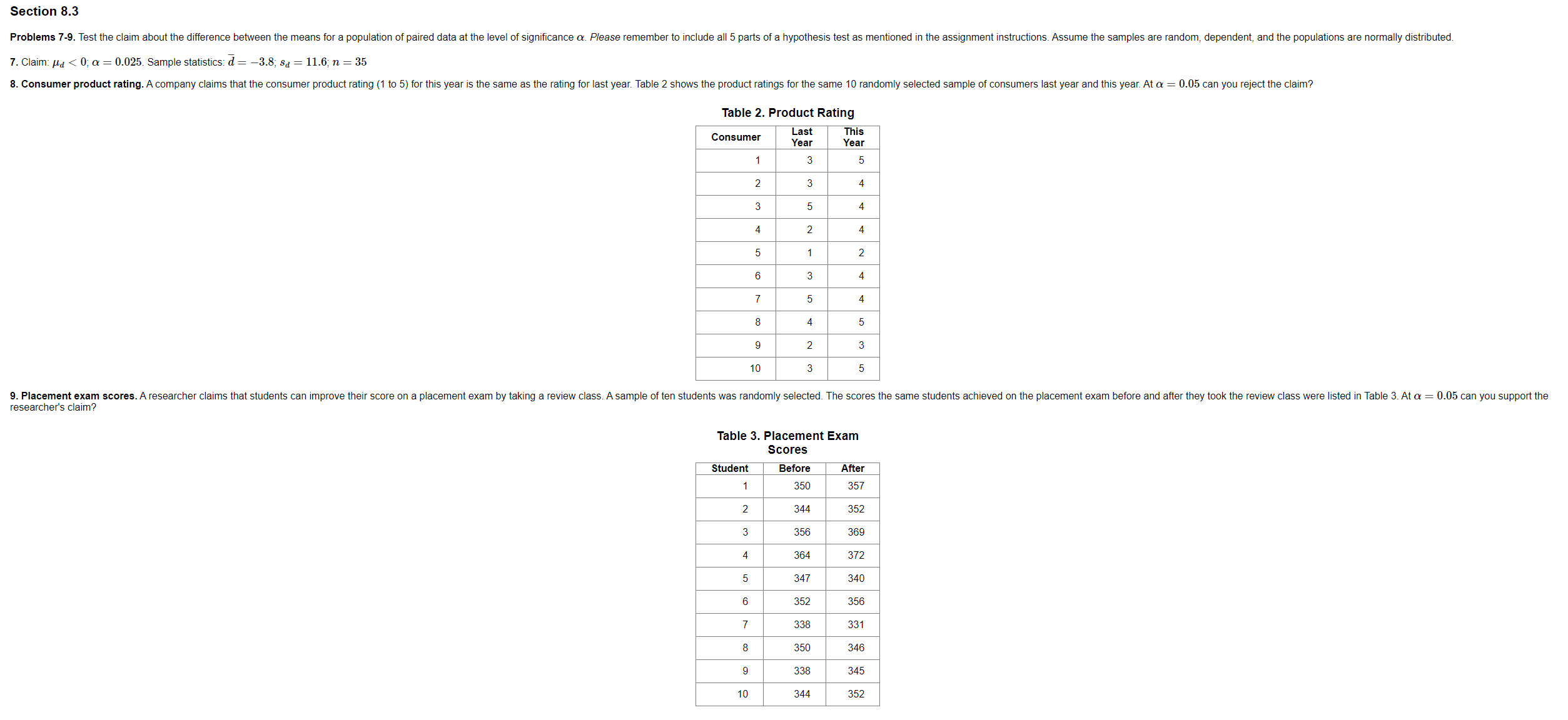 specified in the course text. Please, format your work as explained in
