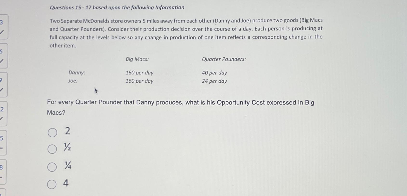  Questions 15-17 based upon the following Information Two Separate McDonalds store