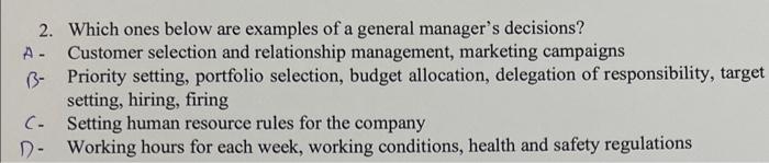 sometimes difficult for managers? A - Decision making should always be easy