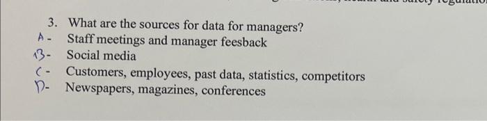 for managers because of their experience B- Customers change their mind and
