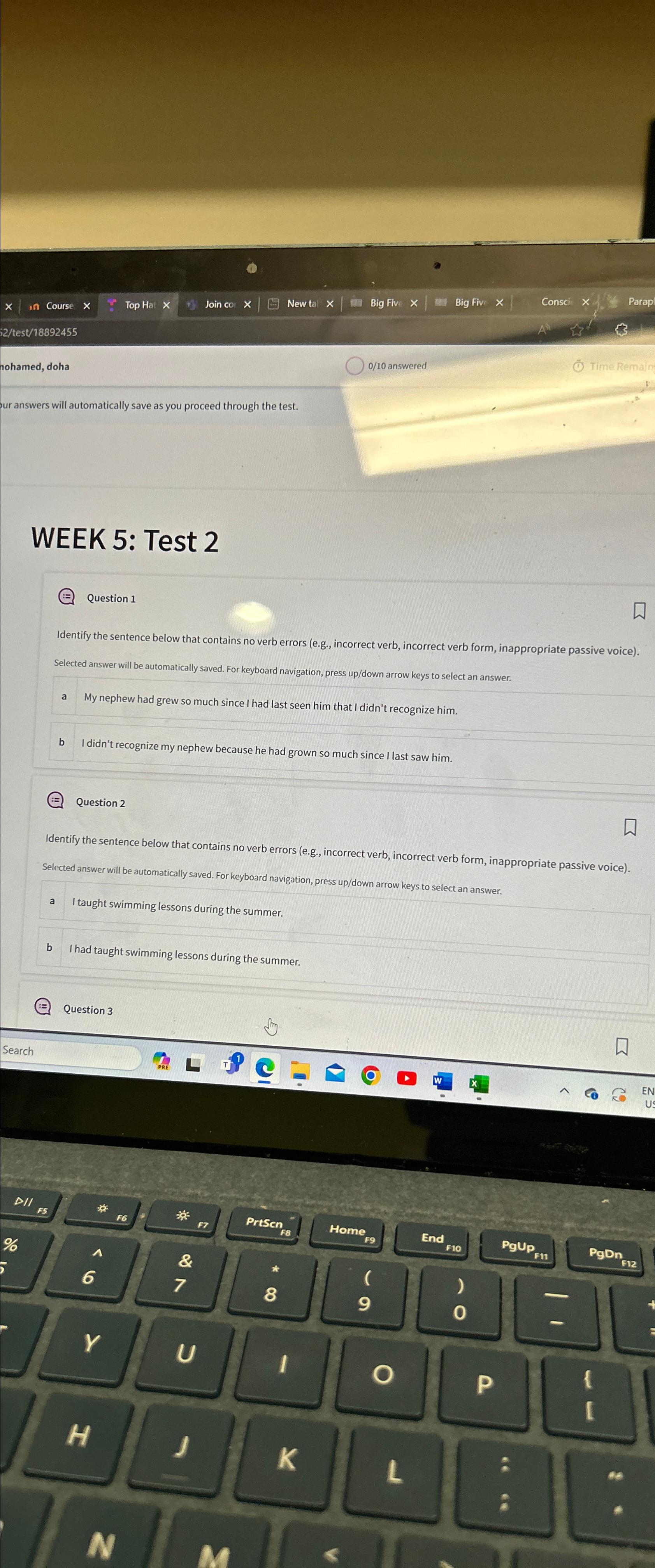  WEEK 5: Test 2 Q Question 1 Identify the sentence below