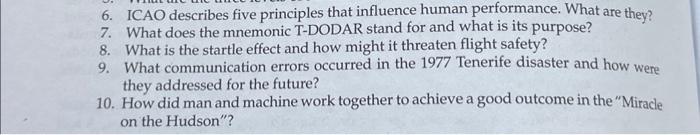  6. ICAO describes five principles that influence human performance. What are