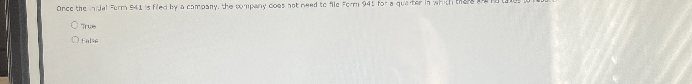  Once the initial Form 941 is filed by a company, the