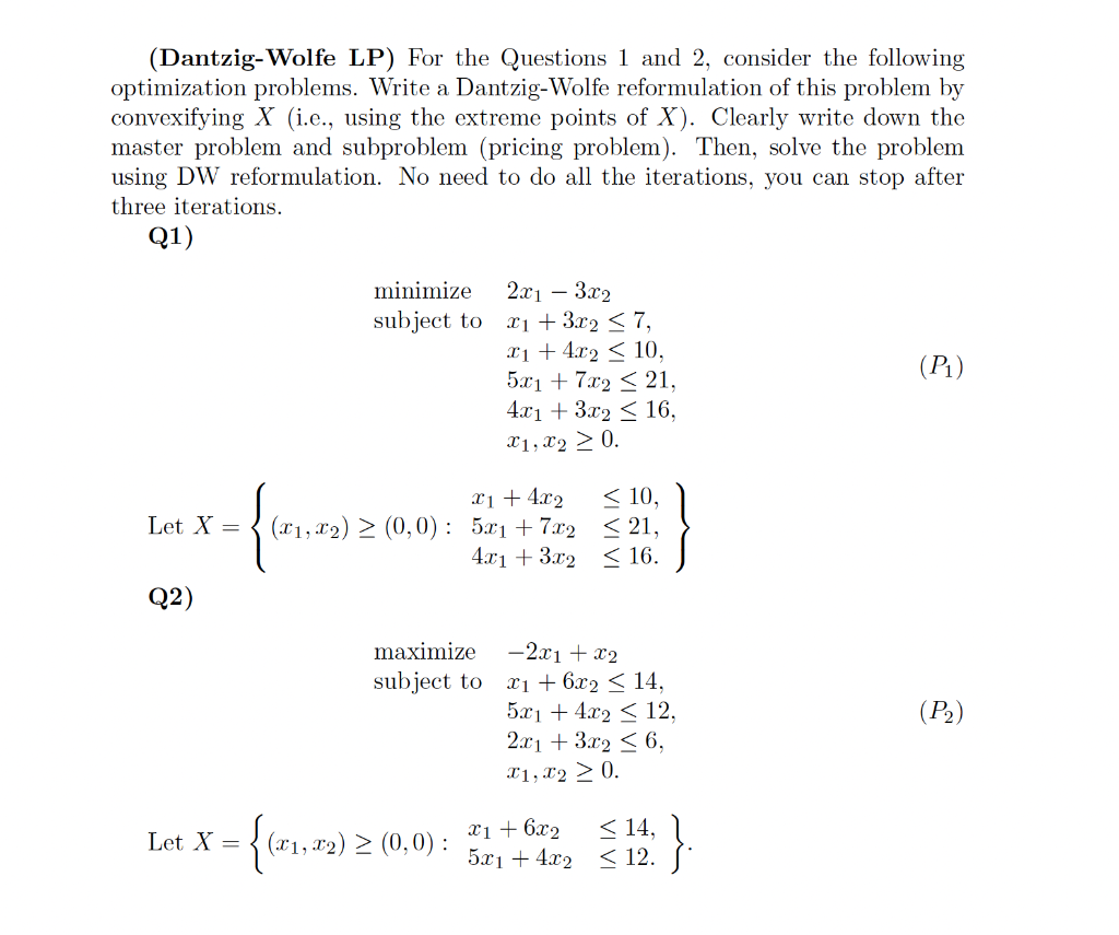 (Dantzig-Wolfe LP) For the Questions 1 and 2, consider the following