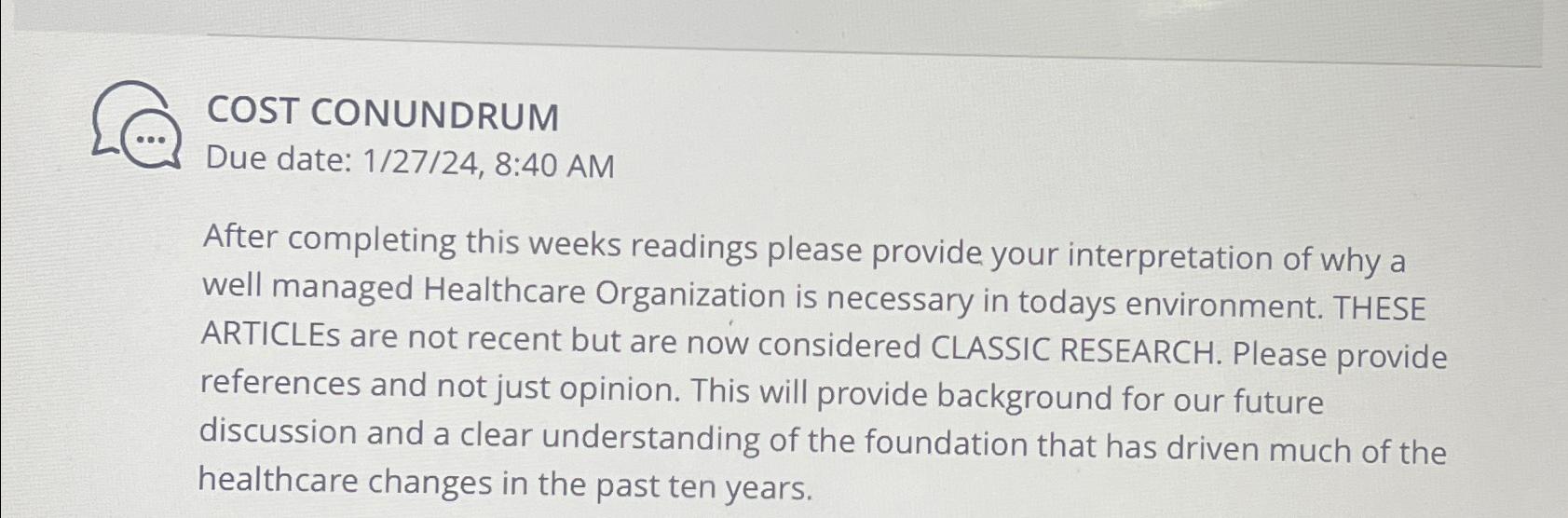 COST CONUNDRUM Due date: 1/27/24,8:40 AM After completing this weeks readings