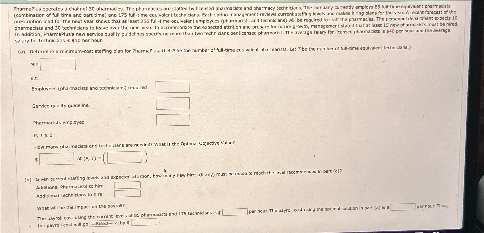  salary for technicians is $10 per hour. (a) Determine a minimum-cost
