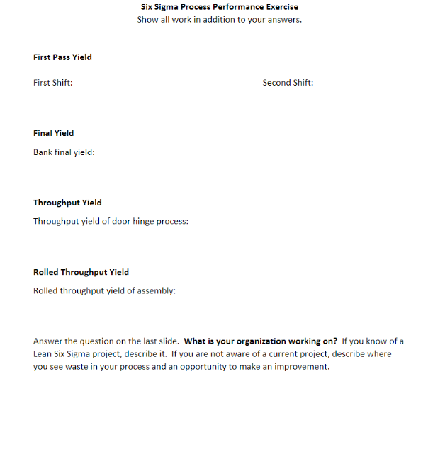 Six Sigma Process Performance Exercise Show all work in addition to