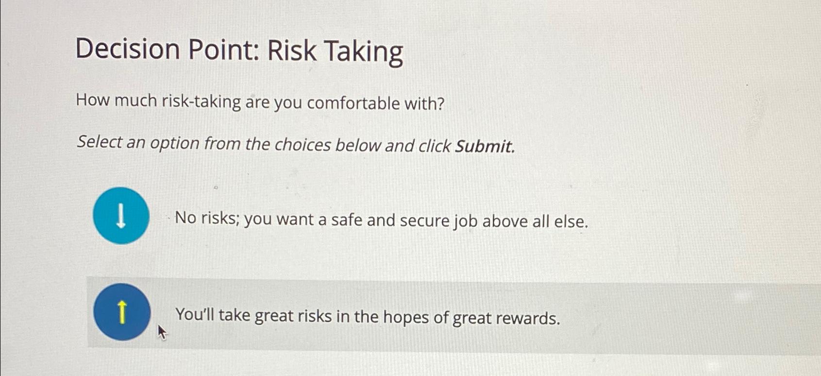  Decision Point: Risk Taking How much risk-taking are you comfortable with?