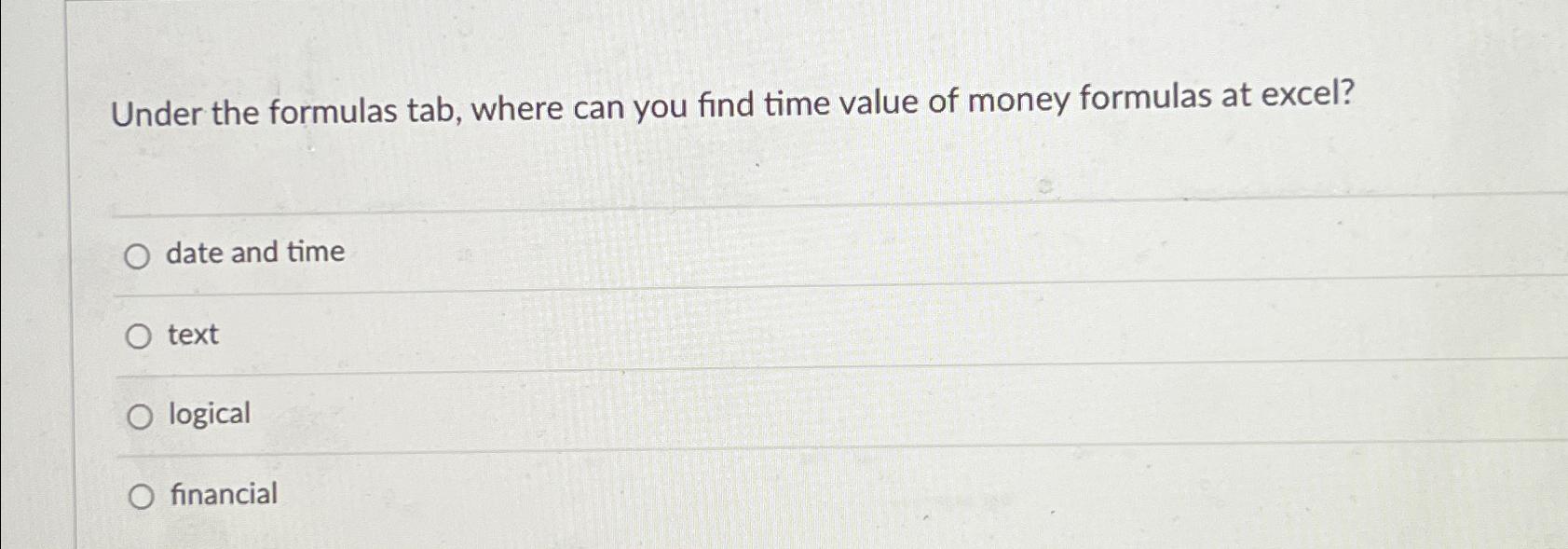  Under the formulas tab, where can you find time value of