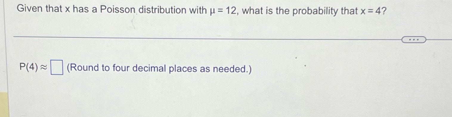 Please solve Given that x has a Poisson distribution with u =