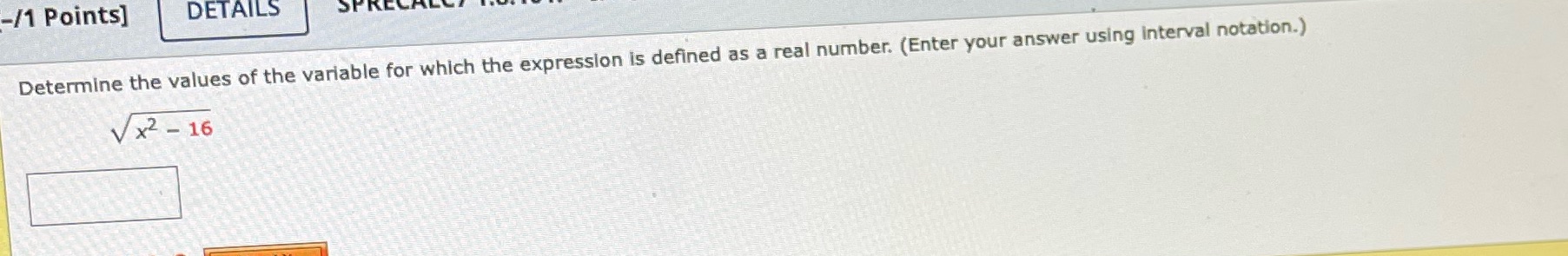 Question 1 is down below -/1 Points] DETAILS Determine the values of